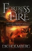 Fortress of Fire (The Cloud Warrior Saga, #4) (eBook, ePUB)