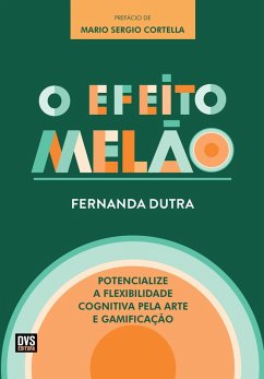 O Efeito Melão (eBook, ePUB) - Dutra, Fernanda
