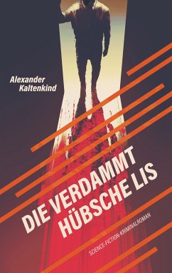 Die verdammt hübsche Lis (eBook, ePUB) - Kaltenkind, Alexander