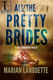 All the Pretty Brides (eBook, ePUB) All the Pretty Brides (eBook, ePUB)