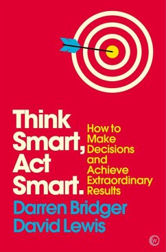 Think Smart, Act Smart (eBook, ePUB) - Bridger, Darren; Lewis, David