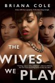 The Wives We Play (eBook, ePUB) The Wives We Play (eBook, ePUB)