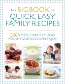 The Big Book of Quick, Easy Family Recipes (eBook, ePUB)