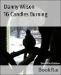 16 Candles Burning (eBook, ePUB) - Bild 1