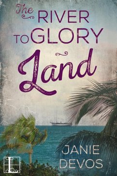 River to Glory Land (eBook, ePUB) - Devos, Janie