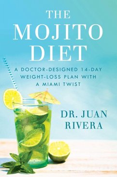 The Mojito Diet (eBook, ePUB) - Rivera, Juan