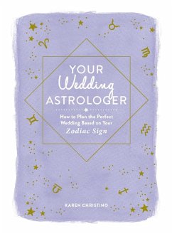 Your Wedding Astrologer (eBook, ePUB) - Christino, Karen