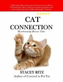 Cat Connection: Heartwarming Rescue Tales (eBook, ePUB)
