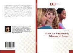 Etude sur le Marketing Ethnique en France - Kamouh, Tonia