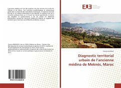 Diagnostic territorial urbain de l¿ancienne médina de Meknès, Maroc - Anrhour, Yousra