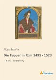 Die Fugger in Rom 1495 - 1523