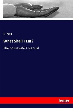 What Shall I Eat? - Neill, E.
