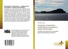 Eucaristia e Contrastes - Confissão da Guanabara e Igrejas Reformadas - Litwin, Alan Daniel