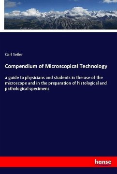 Compendium of Microscopical Technology