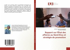 Rapport sur l'État des affaires au Nord-Kivu et stratégie de promotion - Muhindo Mughanda, Jackson;Gasimba, Gonzalves