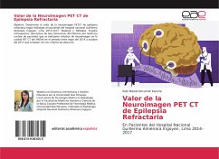 Valor de la Neuroimagen PET CT de Epilepsia Refractaria