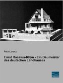 Ernst Rossius-Rhyn - Ein Baumeister des deutschen Landhauses