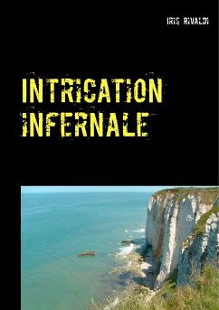 Intrication infernale (eBook, ePUB) - Rivaldi, Iris