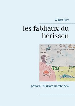 les fabliaux du hérisson (eBook, ePUB) - Héry, Gilbert