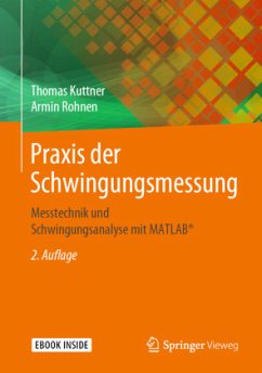 Praxis der Schwingungsmessung, m. 1 Buch, m. 1 E-Book - Kuttner, Thomas;Rohnen, Armin