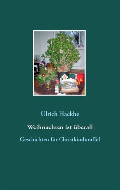 Weihnachten ist überall - Hackhe, Ulrich