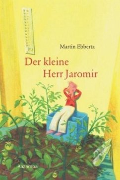 Der kleine Herr Jaromir - Ebbertz, Martin