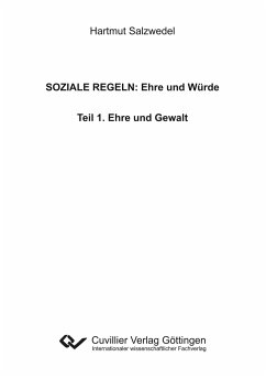 SOZIALE REGELN: Ehre und Würde - Salzwedel, Hartmut