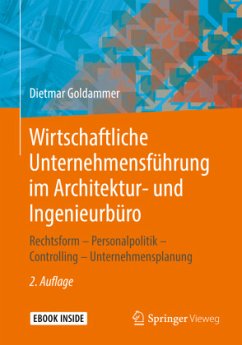 Wirtschaftliche Unternehmensführung im Architektur- und Ingenieurbüro, m. 1 Buch, m. 1 E-Book - Goldammer, Dietmar