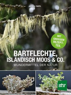 Bartflechte, Isländisch Moos & Co. - Trippl, Andrea