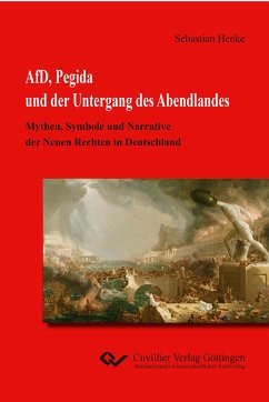 AfD, Pegida und der Untergang des Abendlandes - Henke, Sebastian