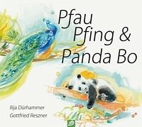 Pfau Pfing & Panda Bo - Dürhammer, Ilija