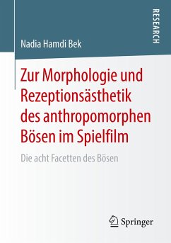 Zur Morphologie und Rezeptionsästhetik des anthropomorphen Bösen im Spielfilm - Hamdi Bek, Nadia