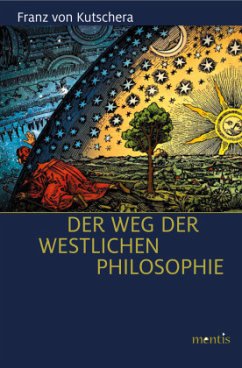 Der Weg der westlichen Philosophie - Kutschera, Franz von