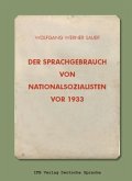 Der Sprachgebrauch von Nationalsozialisten vor 1933