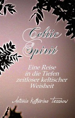 Celtic Spirit - Tessnow, Antonia Katharina