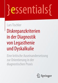 Diskrepanzkriterien in der Diagnostik von Legasthenie und Dyskalkulie - Tischler, Lars