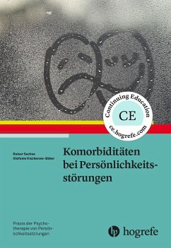 Komorbiditäten bei Persönlichkeitsstörungen - Sachse, Rainer;Kiszkenow-Bäker, Stefanie