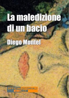 La maledizione di un bacio (eBook, ePUB) - Montel, Diego