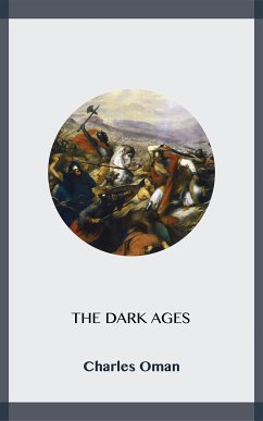 The Dark Ages (eBook, ePUB) - Oman, Charles
