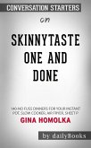 Skinnytaste One and Done: 140 No-Fuss Dinners for Your Instant Pot, Slow Cooker, Air Fryer, Sheet Pan, Skillet, Dutch Oven, and More by Michael Matthews   Conversation Starters (eBook, ePUB)