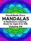 PuzzleBooks Press Mandalas – Volume 4 (eBook, ePUB)