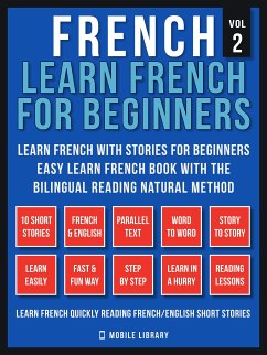 French - Learn French for Beginners - Learn French With Stories for Beginners (Vol 2) (eBook, ePUB) - Library, Mobile