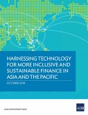 Harnessing Technology for More Inclusive and Sustainable Finance in Asia and the Pacific (eBook, ePUB)
