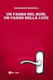 Un passo nel buio, un passo nella luce (eBook, ePUB)