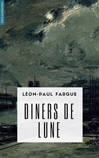 Dîners de Lune (eBook, ePUB) - Fargue, Léon-Paul