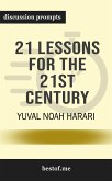 Summary: &quote;21 Lessons for the 21st Century&quote; by Yuval Noah Harari   Discussion Prompts (eBook, ePUB)