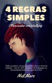 4 Regras Simples para Acabar com o Bullying (eBook, ePUB)