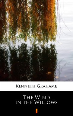 The Wind in the Willows (eBook, ePUB) - Grahame, Kenneth