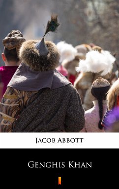 Genghis Khan (eBook, ePUB) - Abbott, Jacob