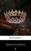 Queen Elizabeth (eBook, ePUB)